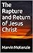The Rapture and Return of Jesus Christ: First and Second Thessalonians (Bible Study Series)