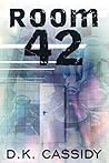 Room 42 by D.K. Cassidy