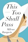 This Too Shall Pass by Milena Busquets