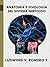 ANATOMIA Y FISIOLOGIA DEL SISTEMA NERVIOSO (Principios Elementales del Sistema Nervioso nº 2)