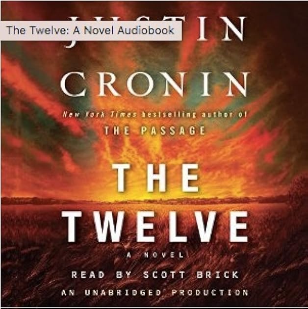 The Twelve (The Passage, #2)