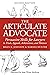 The Articulate Advocate: Pe...