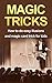 MAGIC TRICKS: How to do easy illusions and magic card tricks for kids (magic, tricks)