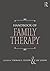 Handbook of Family Therapy:...