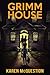 Grimm House