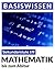 Mathematik: Bis zum Abitur (Basiswissen 1) (German Edition)