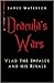 Dracula's Wars: Vlad the Im...