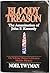 Bloody Treason by Noel Twyman