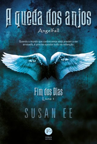 A Queda dos Anjos (Fim dos Dias, #1)