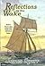 Reflections in the Wake (Great Lakes, Great Guns Historical Series Book 3)