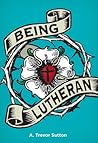 Being Lutheran