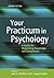 Your Practicum in Psycholog...