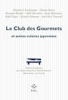 Le Club des Gourmets et autres cuisines japonaises