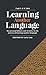 Learning Another Language: My personal failures and victories in the process of learning another language