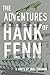 The Adventures of Hank Fenn...