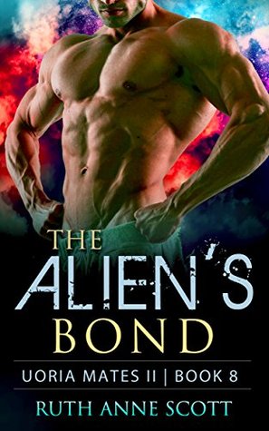 The Alien's Bond (Uoria Mates II, #8)