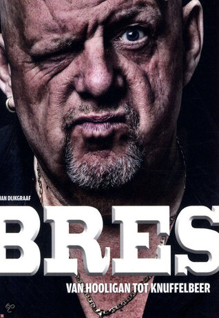 Bres: van hooligan tot knuffelbeer