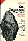 One Dimensional Marxism: Althusser and the Politics of Culture