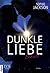 Dunkle Liebe - Schuld (Dunkle-Liebe-Reihe 1) (German Edition)