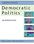 Understanding Democratic Politics: An Introduction