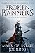 Broken Banners (A Reaper of Stone, #2)
