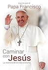 Caminar con Jesús...
