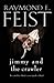 Jimmy and the Crawler (The Riftwar Legacy, #4)