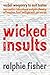 Wicked Insults: Verbal Weaponry