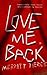 Love Me Back