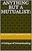 Anything but a Mutualist:: A Critique of Homesteading