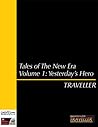 Tales of the New Era Volume 1: Yesterday's Hero