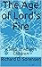 The Age of Lords Fire: A Saga of Adam's Children