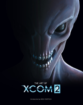 The Art of XCOM 2 (Hardcover)
