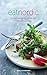 Eat Nordic: The Ultimate Diet for Weight Loss, Health and Happiness