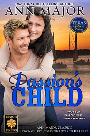Passion's Child (Texas: Children of Destiny #1)
