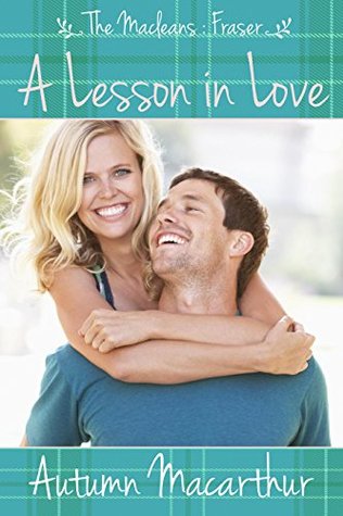 A Lesson in Love (The Macleans #3)