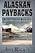 Alaskan Paybacks: Hunter and Hunted