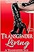 Transgender Living (Tranves...