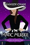 A Mystic Murder by Kennedy Chase
