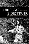 Purificar e Destr...