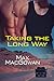 Taking the Long Way by Max MacGowan Taking the Long Way by Max MacGowan