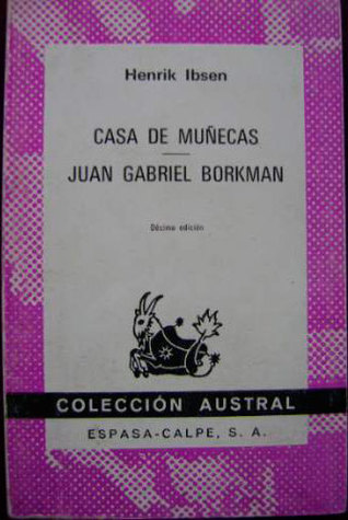 Casa de muñecas / Juan Gabriel Borkman (Paperback)