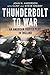Thunderbolt to War: An American Fighter Pilot in England