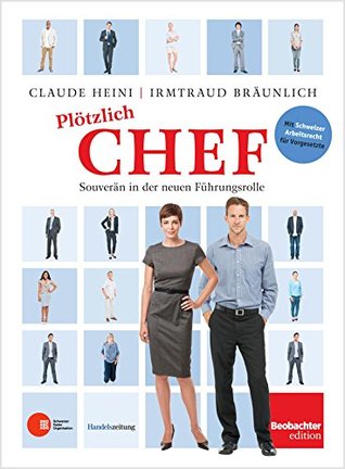 Plötzlich Chef: Souverän in der neuen Führungsrolle (Kindle Edition)