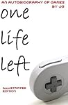 One Life Left: An...