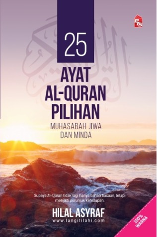 25 Ayat Al-Quran Pilihan: Muhasabah Jiwa dan Minda