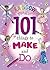 101 Things to Make and Do (Rainbow Magic)