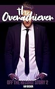 The Overachiever