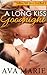 A Long Kiss Goodnight by Ava Marie