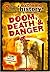 Extreme History: Doom, Death & Danger (The History Channel Presents)